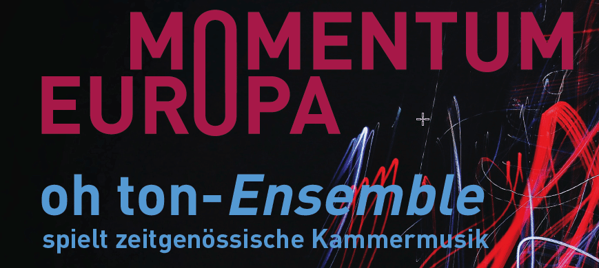 Teaser - Momentum Europa Oktober 2021 - oh ton-Ensemble